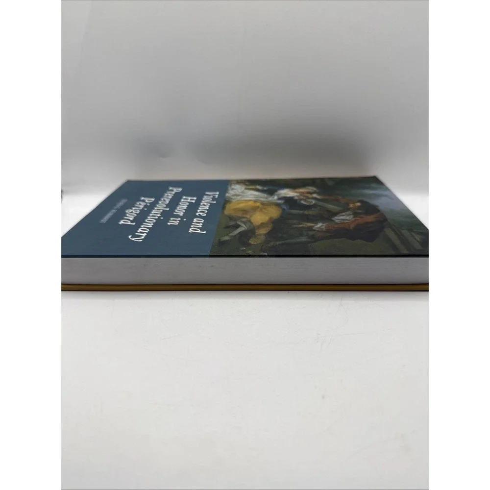 Violence and Honor in Prerevolutionary Périgord by Steven G Reinhardt